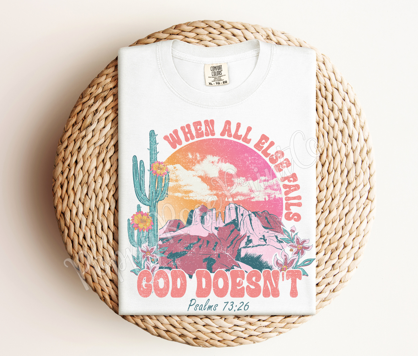 God Doesn't Fail Shirt Comfort Colors