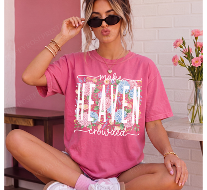 Floral Make Heaven Crowded Comfort Colors Shirt