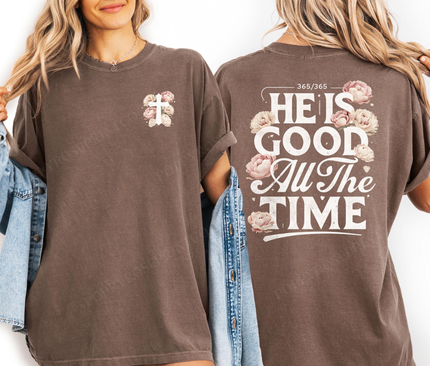 He is Good All The Time Comfort Colors Shirt