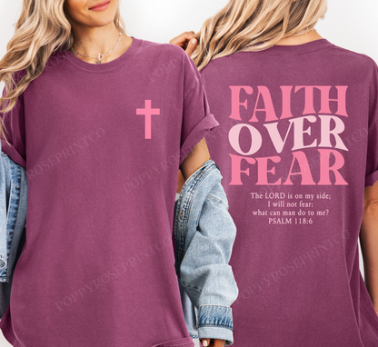 Faith over Fear Comfort Colors Shirt