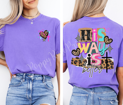 His Way Is Better Front & Back Shirt Comfort Colors
