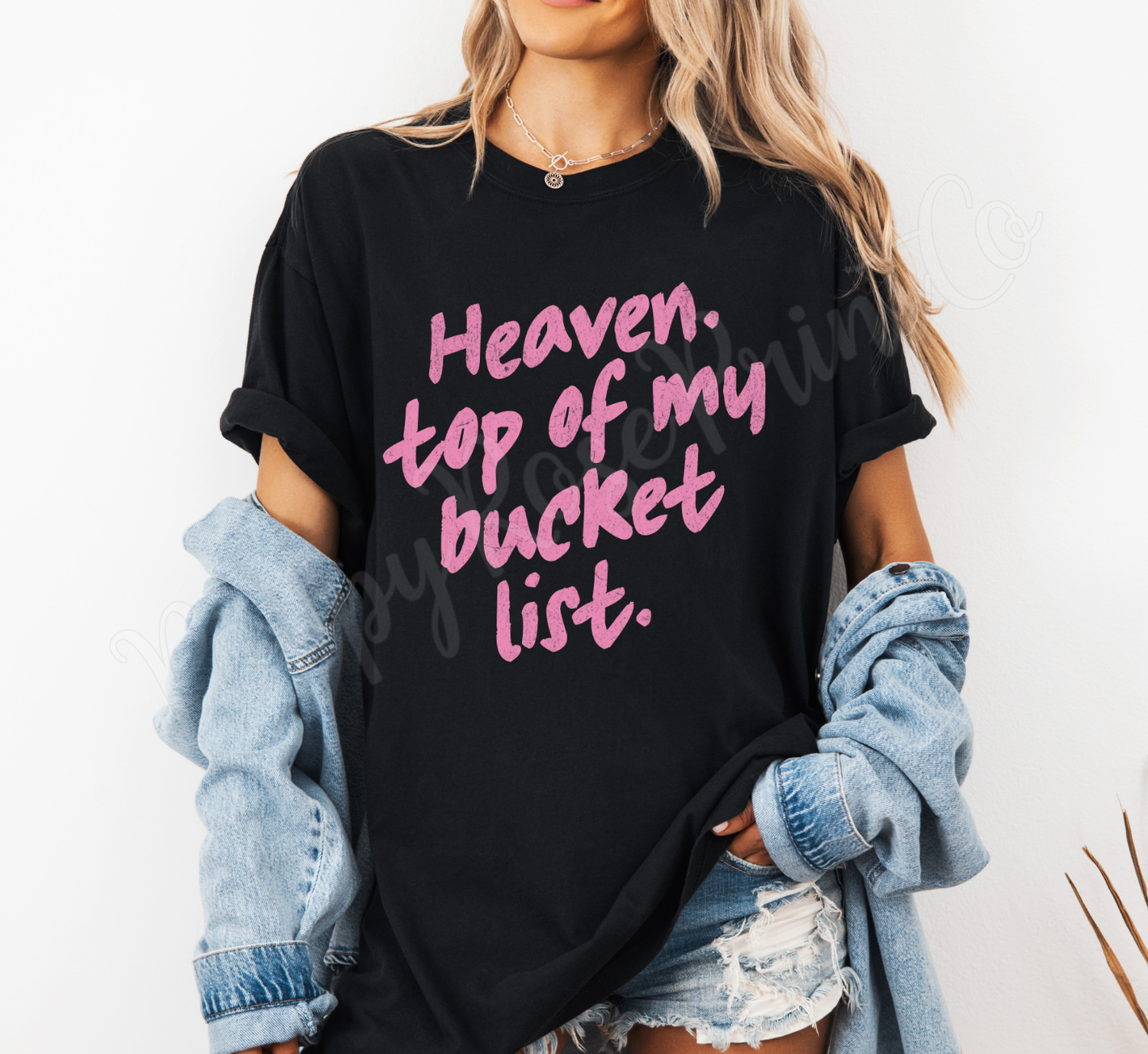 Heaven Top of My Bucket List Comfort Colors Shirt