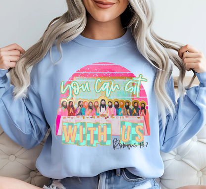 You Can Sit With Us Sweatshirt