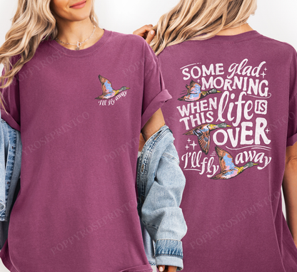 I'll Fly Away Comfort Colors Shirt