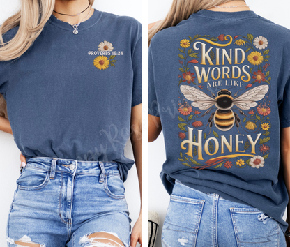 Kind Words Like Honey Comfort Colors Shirt