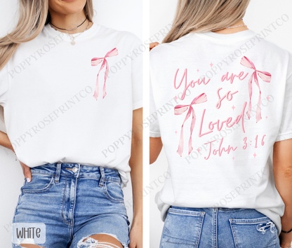 John 3:16 You Are Loved Pink Bow Comfort Colors Shirt