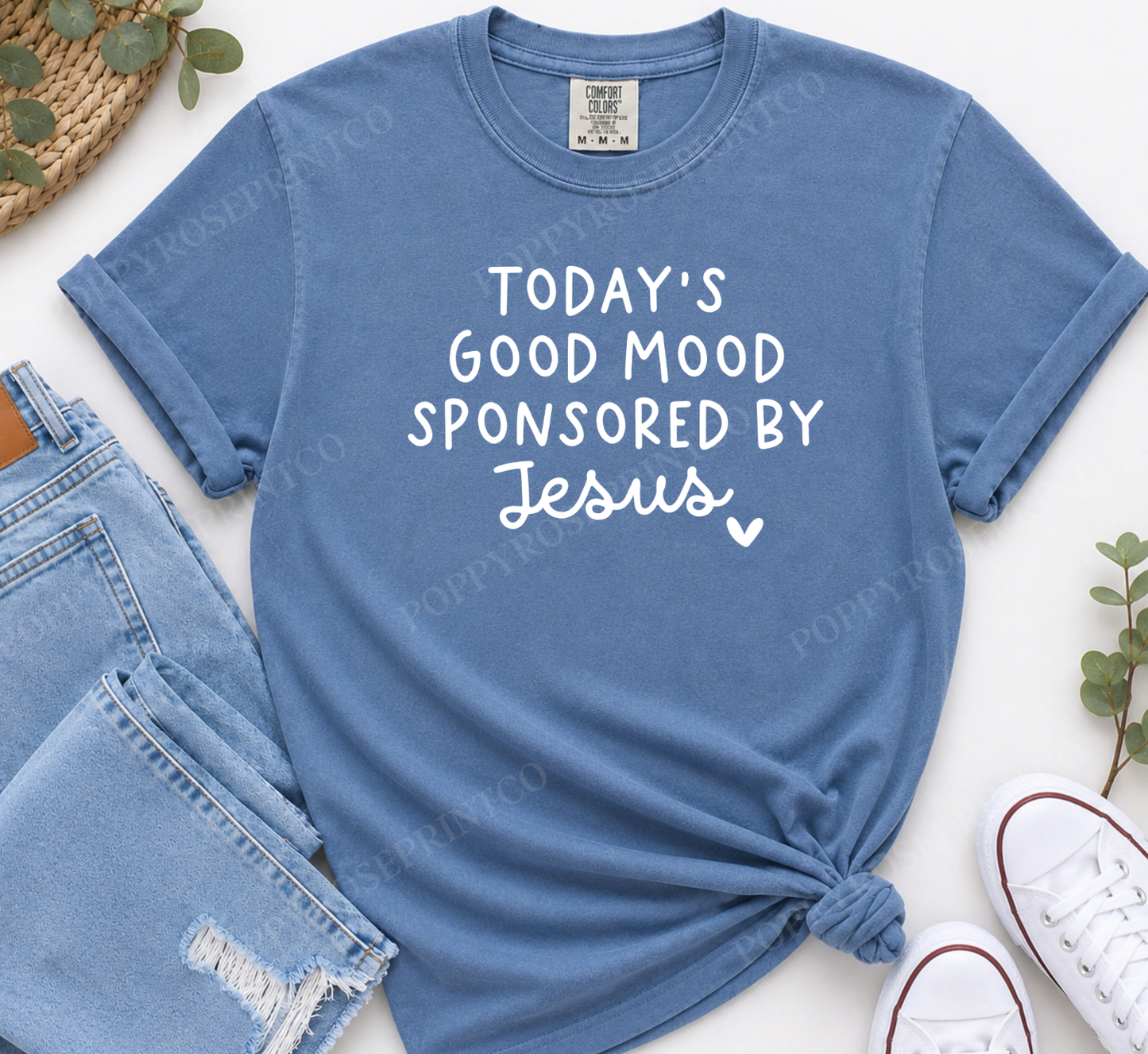Today's Good Mood Sponsored by Jesus Comfort Colors Shirt