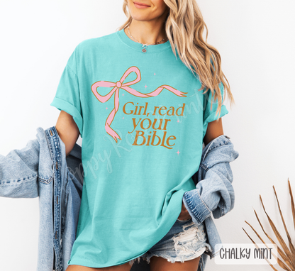 Girl, Read Your Bible Comfort Colors Shirt
