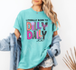 Literally Born To Dilly Dally Comfort Colors Shirt