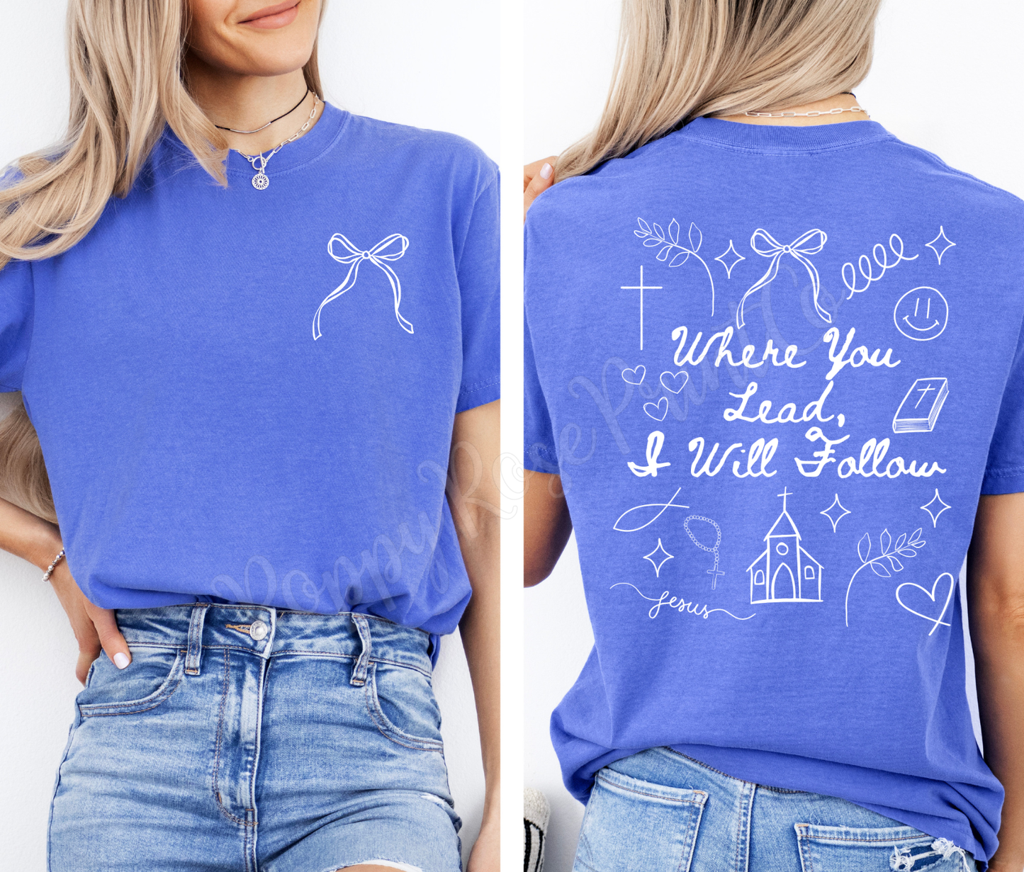 Where You Lead, I Will Follow Comfort Colors Shirt