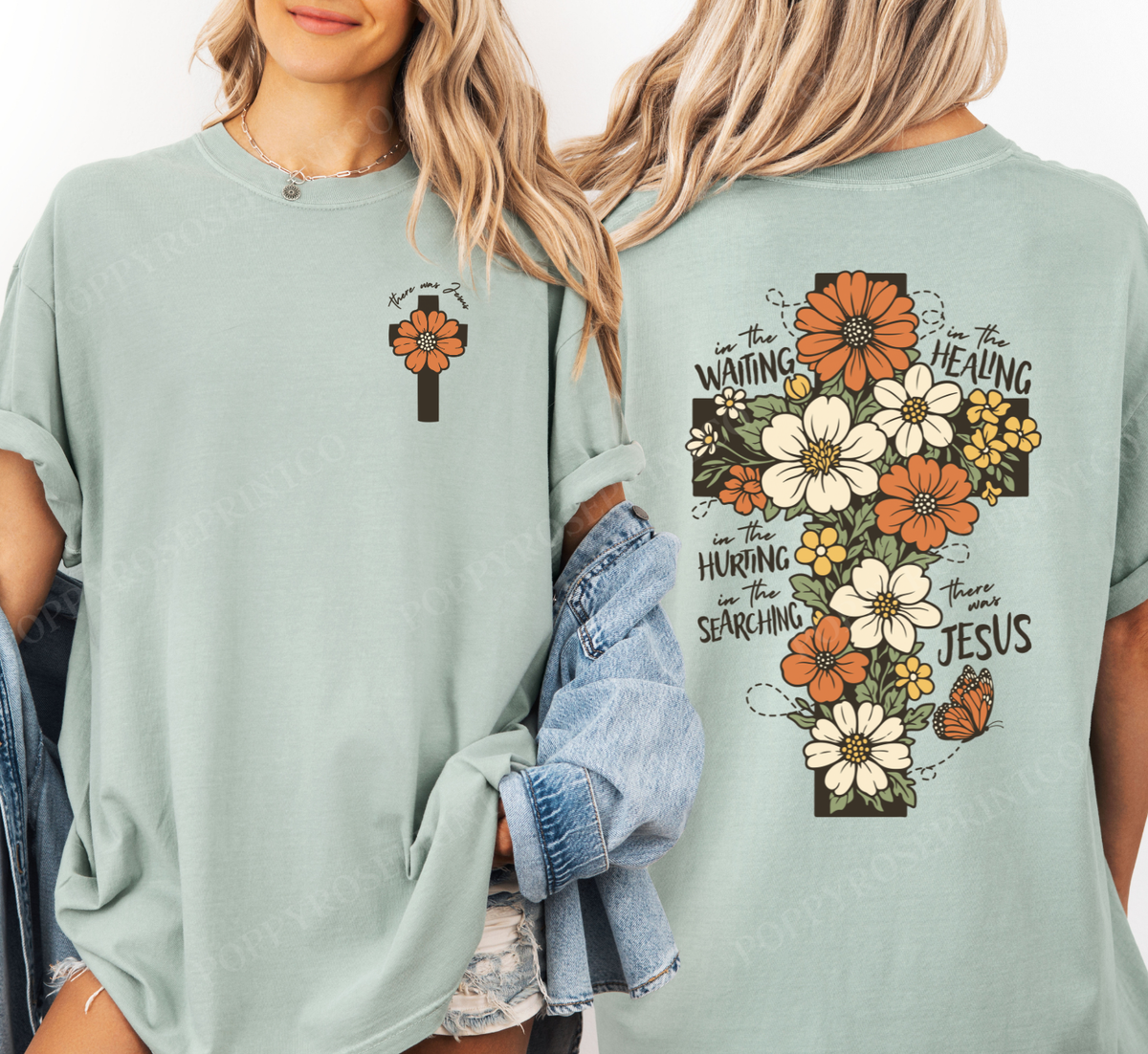 There was Jesus Flower Comfort Colors Shirt