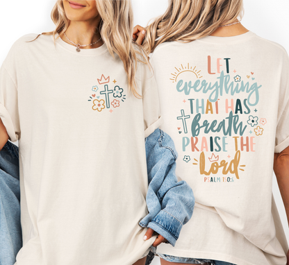 Let Everything That Has Breath Comfort Colors Shirt