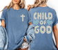 Child of God Front & Back Shirt Comfort Colors