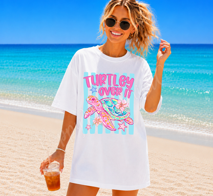 Turtley Over It Comfort Colors Shirt