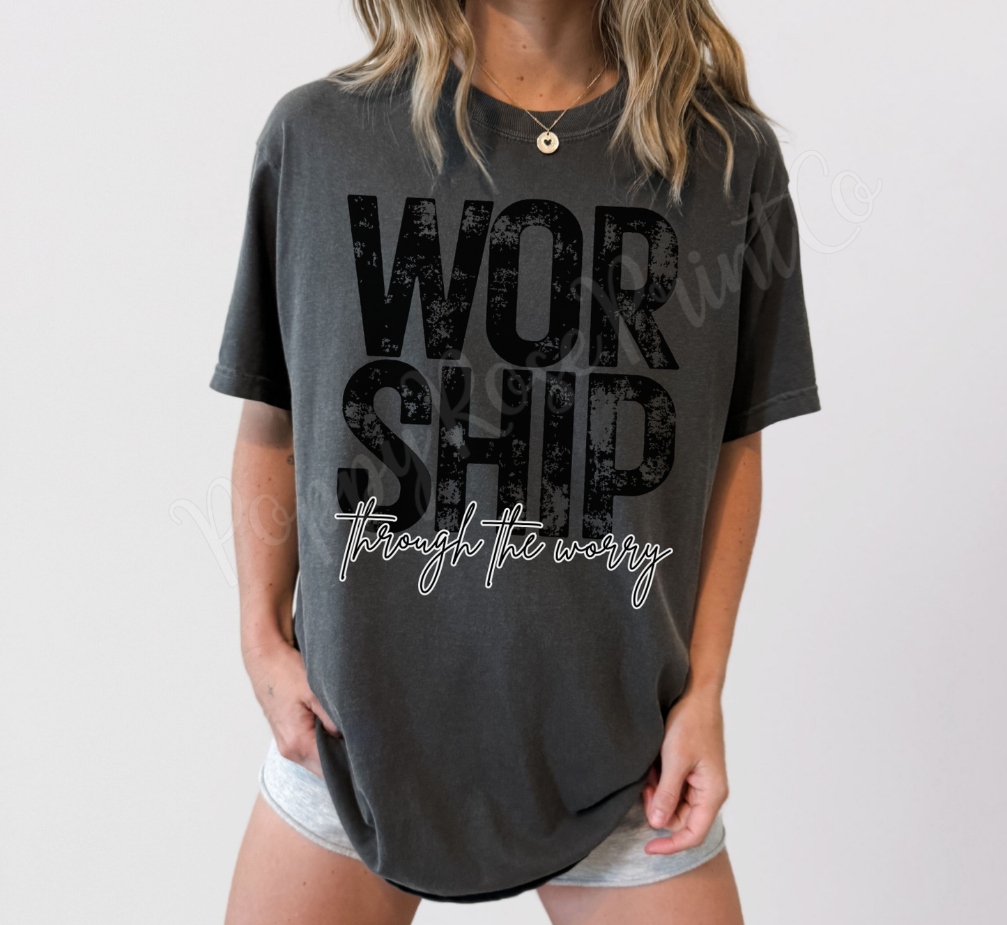 Worship through the Worry Comfort Colors Shirt
