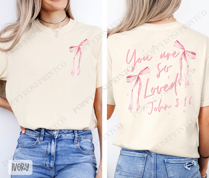 John 3:16 You Are Loved Pink Bow Comfort Colors Shirt