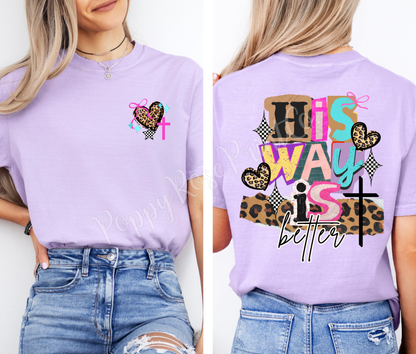 His Way Is Better Front & Back Shirt Comfort Colors