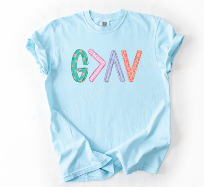 God is Greater Shirt Comfort Colors
