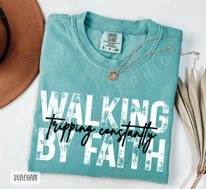 Walking by Faith Comfort Colors Shirt