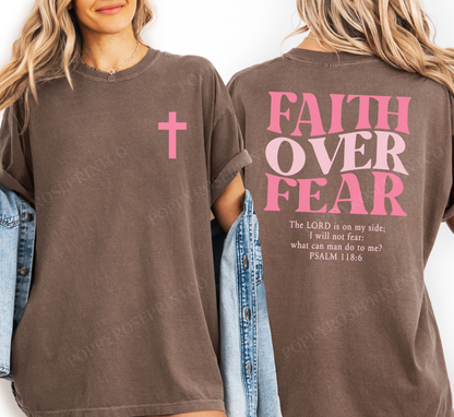 Faith over Fear Comfort Colors Shirt