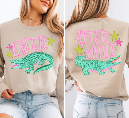 Preppy Later Gator Front & Back Sweatshirt