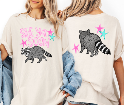 See Ya Soon, Raccoon Shirt Comfort Colors