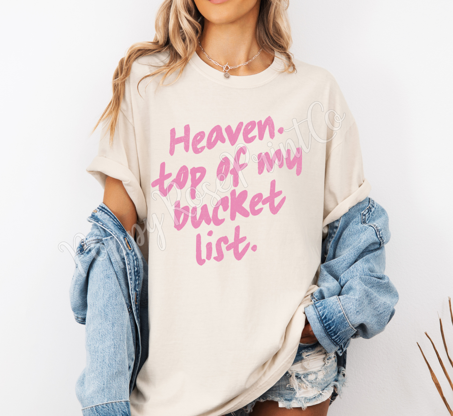 Heaven Top of My Bucket List Comfort Colors Shirt