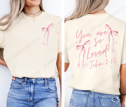John 3:16 You Are Loved Pink Bow Comfort Colors Shirt