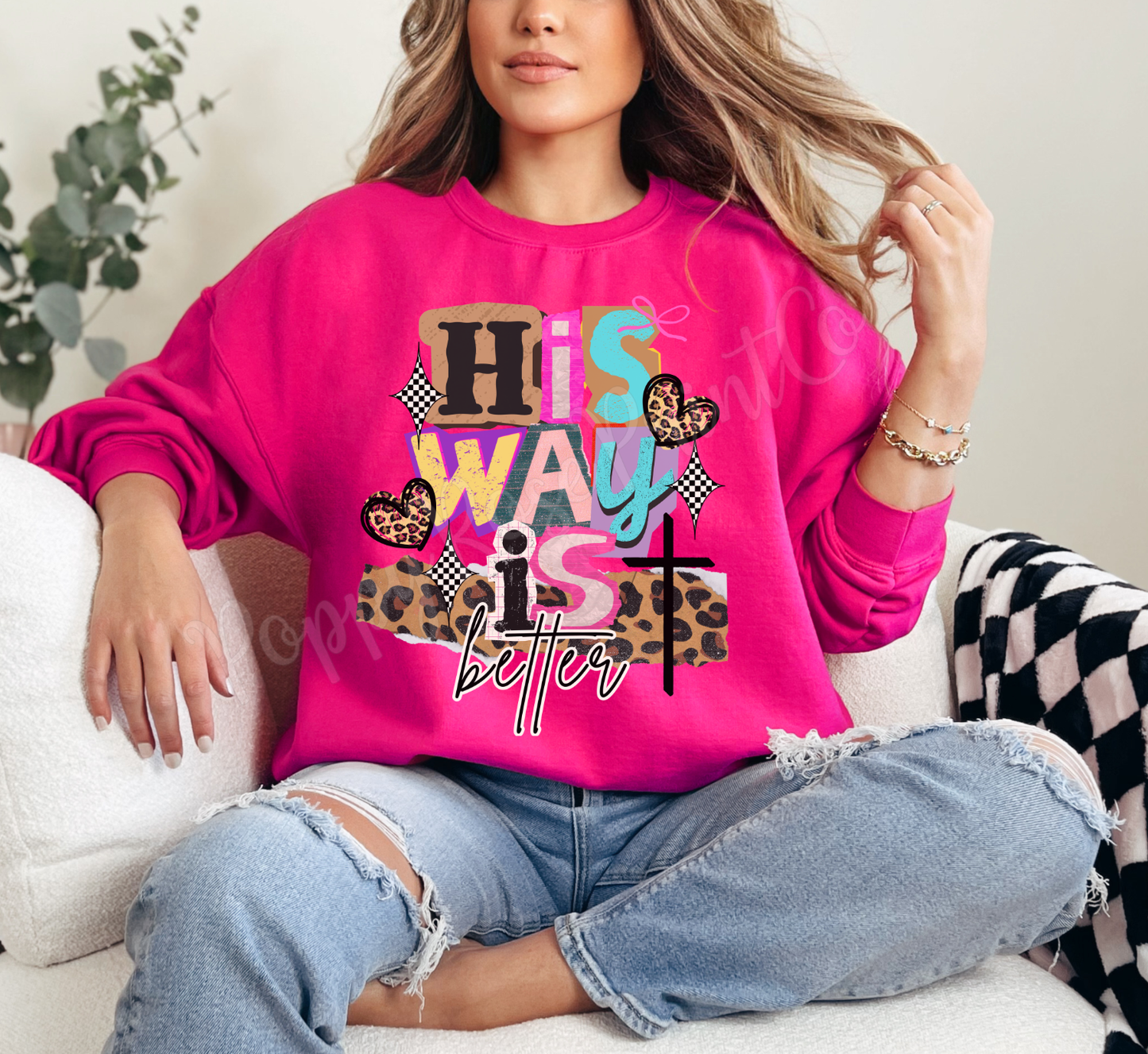His Way Is Better Sweatshirt