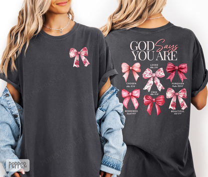 God Says You Are Comfort Colors Shirt