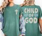 Child of God Front & Back Shirt Comfort Colors