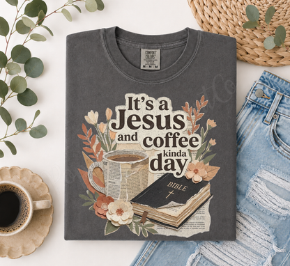Jesus and Coffee Day Comfort Colors Shirt