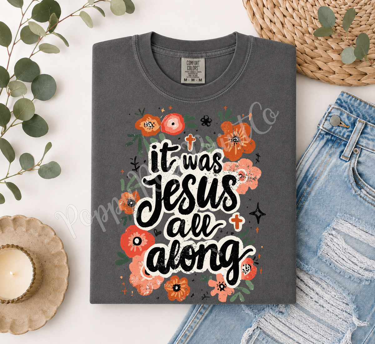 It Was Jesus All Along Shirt Comfort Colors