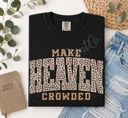 Make Heaven Crowded Leopard Shirt Comfort Colors