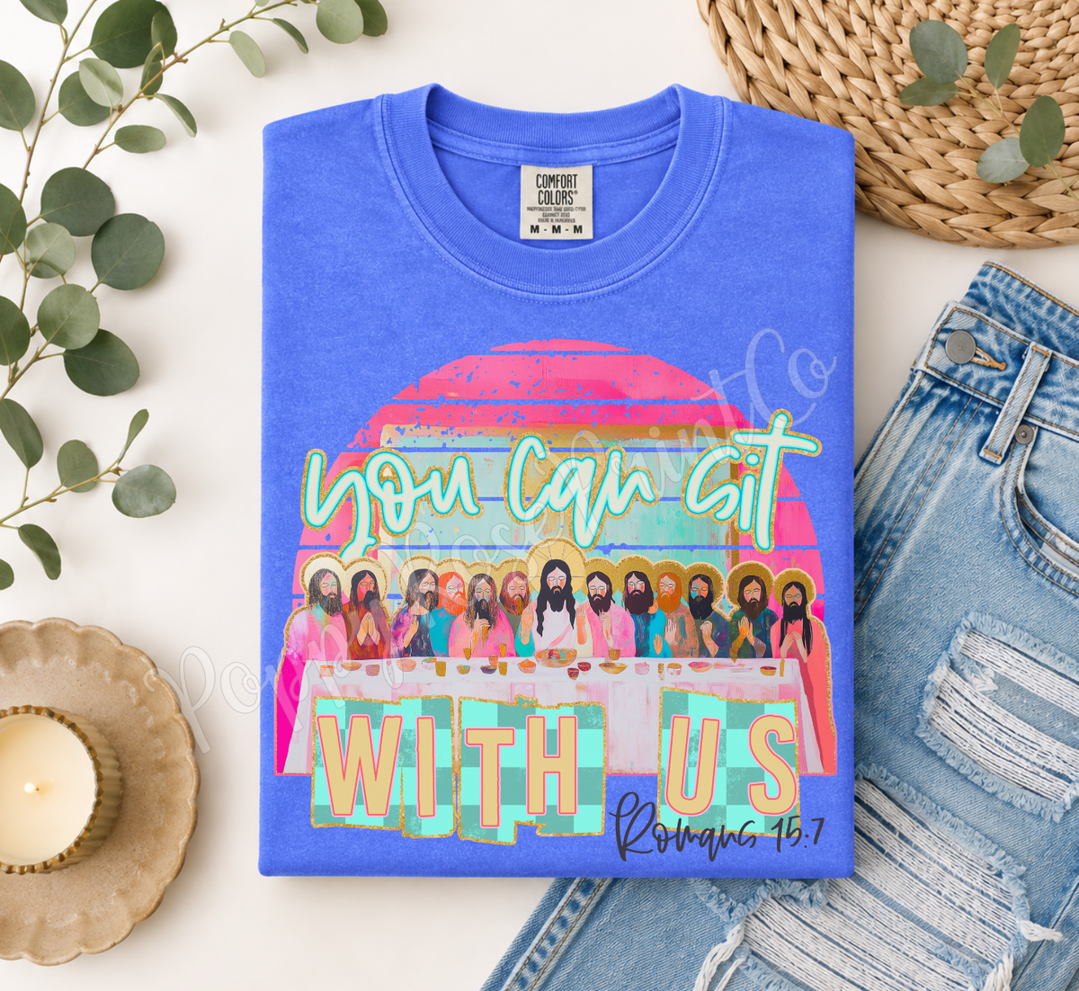 You Can Sit With Us Comfort Colors