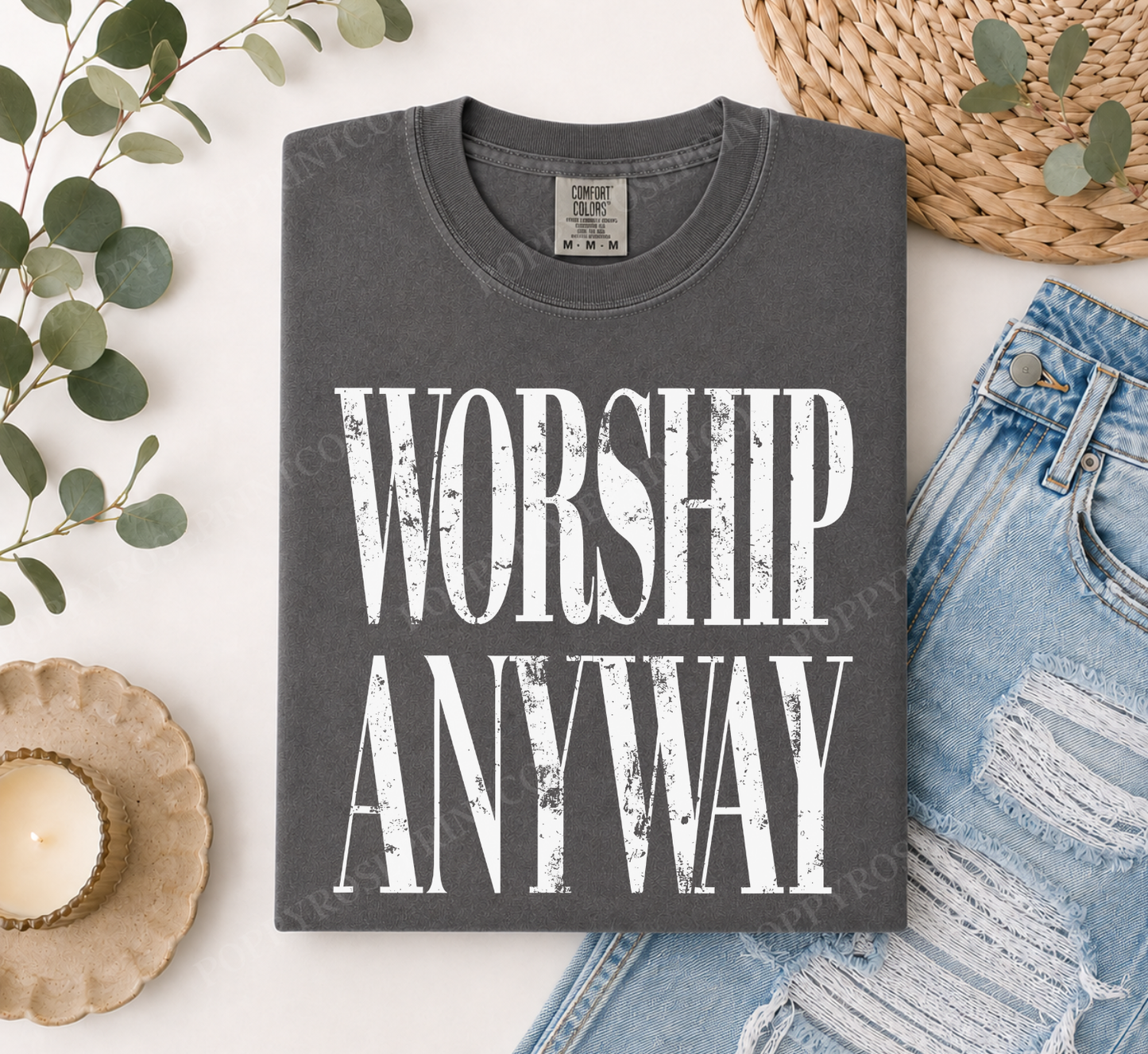 Worship Anyway Comfort Colors Shirt